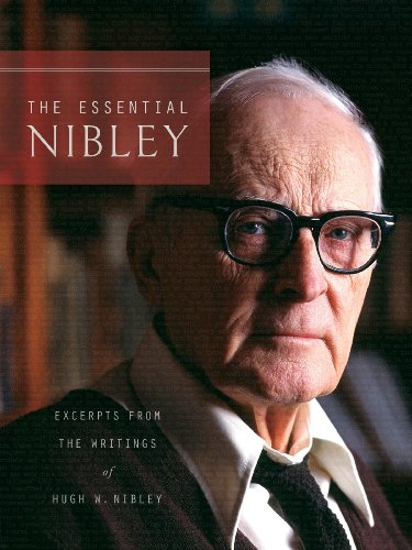The Essential Nibley view 2