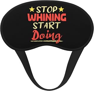 Stop Whining Start Doing Polyester Satin 3PCS Blackout Sleep Mask Adjustable Strap Men Women Comfortable Eyeshade Night Travel6