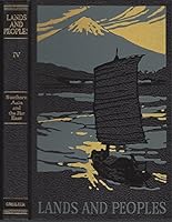 Lands and Peoples: The World in Color, Volume IV, Southern Asia and the Far East B000K0EKAG Book Cover