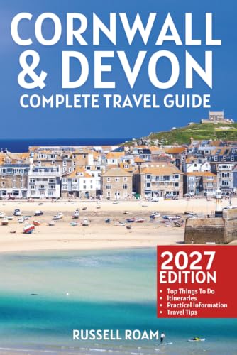 Cornwall & Devon Travel Guide: Top Things to Do, Coastal...
