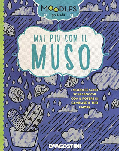 Mai Più Con Il Muso. Ediz. A Colori: 1
