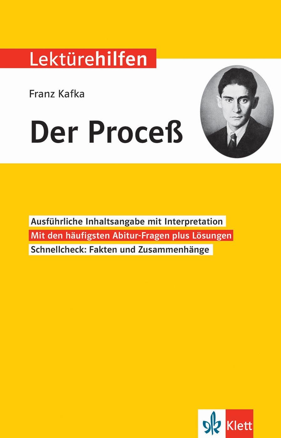 Klett Lektürehilfen Franz Kafka, "Der Proceß": Interpretationshilfe für Oberstufe und Abitur