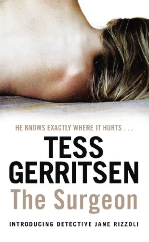 The Surgeon Rizzoli Isles Series 1 From The Sunday Times Bestselling Author Kindle Edition By Gerritsen Tess Mystery Thriller Suspense Kindle Ebooks Amazon Com