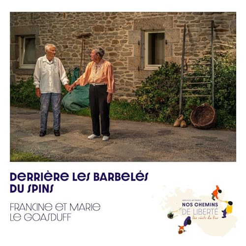 Derri&egrave;re les barbel&eacute;s du Spins