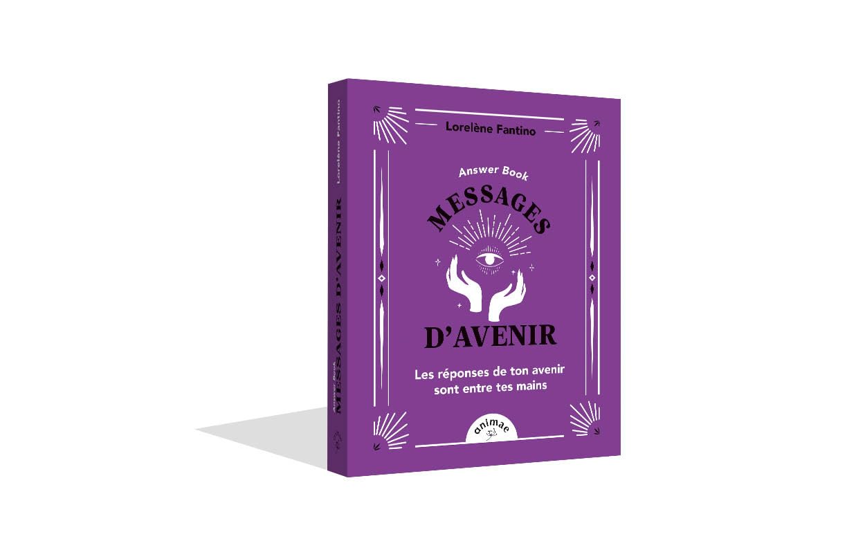 Book of Answer - Messages d'avenir: Les réponses de ton avenir sont entre tes mains