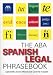 The ABA Spanish Legal Phrasebook