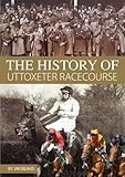 uttoxeter golf club  The History of Uttoxeter Races