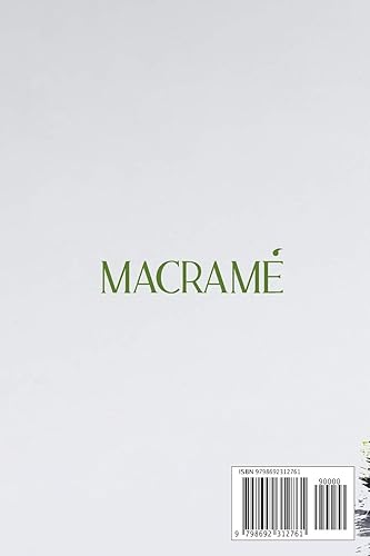 Miniatura 2 de Macramé An Easy Beginners Guide to Macramé. All the Patterns, Techniques and Secrets you Need to Know to Decorate your Home and Garden Creatively.