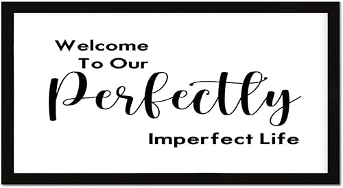 Divertida placa de madera enmarcada con texto en inglés "Welcome To Our Perfectly Imperfect Life" para decoración de pared de repisa, letreros de