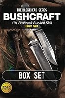 Bushcraft :101 Bushcraft Survival Skill Box Set (The Blokehead Success Series) 150777592X Book Cover