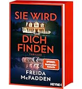 Sie wird dich finden: Thriller – Der packende Höhepunkt der Bestseller-Reihe, die schlaflose Näch...