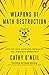 Weapons of Math Destruction: How Big Data Increases Inequality and Threatens Democracy (English Edition)
