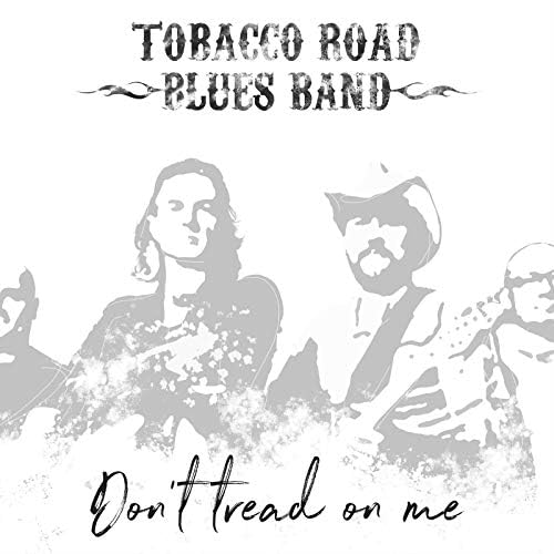 Amazon.com: Don´t Tread on Me [Explicit] : Tobacco Road Blues band: Digital  Music