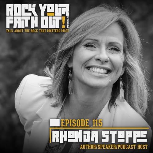 Episode 115: Rhonda Stoppe: Living a Life with No Regrets