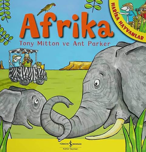 Harika Hayvanlar - Afrika [Turkish] 9944889687 Book Cover
