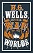 The War of the Worlds (Alma Classics Evergreens): H.G. Wells: Annotated Edition (Alma Classics Evergreens)
