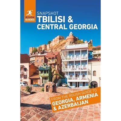 Rough Guides Snapshot Tbilisi and Central Georgia