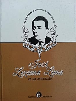 Jose lezama lima.en su centenario,