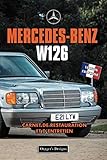 mercedes lorinser kaufen  MERCEDES-BENZ W126: CARNET DE RESTAURATION ET D’ENTRETIEN