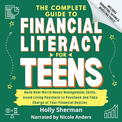 The Complete Guide to Financial Literacy for Teens by Holly Sherman episode artwork