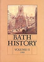 Bath History: Volume II 0862995086 Book Cover