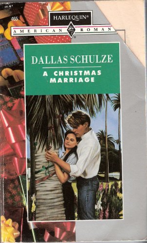 A Christmas Marriage (By: Dallas Schulze)