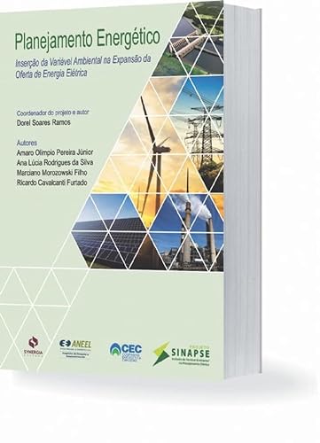 Planejamento Energético- Inserção Da Variável Ambiental Na Expansão Da Oferta De Energia Elétrica
