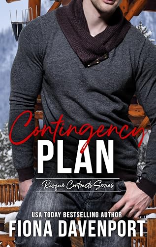 Contingency Plan (Risqué Contracts Book 2)