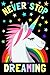 Produktbild Never Stop Dreaming: Unicorn Journal / 100 Lined Pages to Write In / 6x9 Daily Diary for Writing / Unique Composition Book With Unicorn, Rainbow, Stars Cover / Volume 3 ( Inspirational Birthday Gifts)