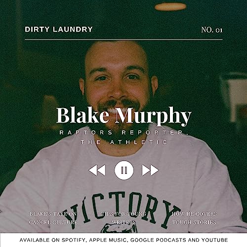 Blake Murphy, Raptors Reporter, The Athletic