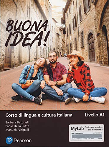 Buona Idea! Corso Di Lingua E Cultura Italiana. Livello A1. Ediz. Mylab. Con Contenuto Digitale Per Accesso Online