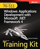 MCTS Self-Paced Training Kit (Exam 70-511): Windows&reg; Application Development with Microsoft&reg; .NET Framework 4