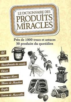 Paperback le dictionnaire des produits miracles [French] Book