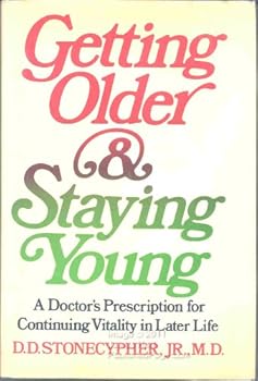 Hardcover Getting older and staying young;: A doctor's prescription for continuing vitality in later life Book