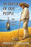 An Odyssey of Our People: The Guillot Family