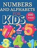 Numbers And Alphapets For Kids: Preschool And Kindergarten .100 Pages Fun Learning For Preschoolers