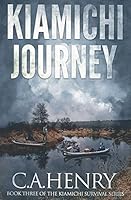 Kiamichi Journey: Book Three of the Kiamichi Survival Series 1521483728 Book Cover