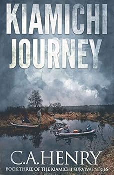 Kiamichi Journey: Book Three of the Kiamichi Survival Series - Book #3 of the Kiamichi Survival