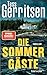 Die Sommergäste: Thriller - Die Spione im Ruhestand ermitteln wieder: die neue SPIEGEL-Bestsellerreihe der Queen of Crime! (Der Martini-Club, Band 2)