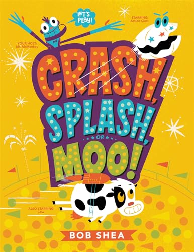 Image of Crash, Splash, or Moo!