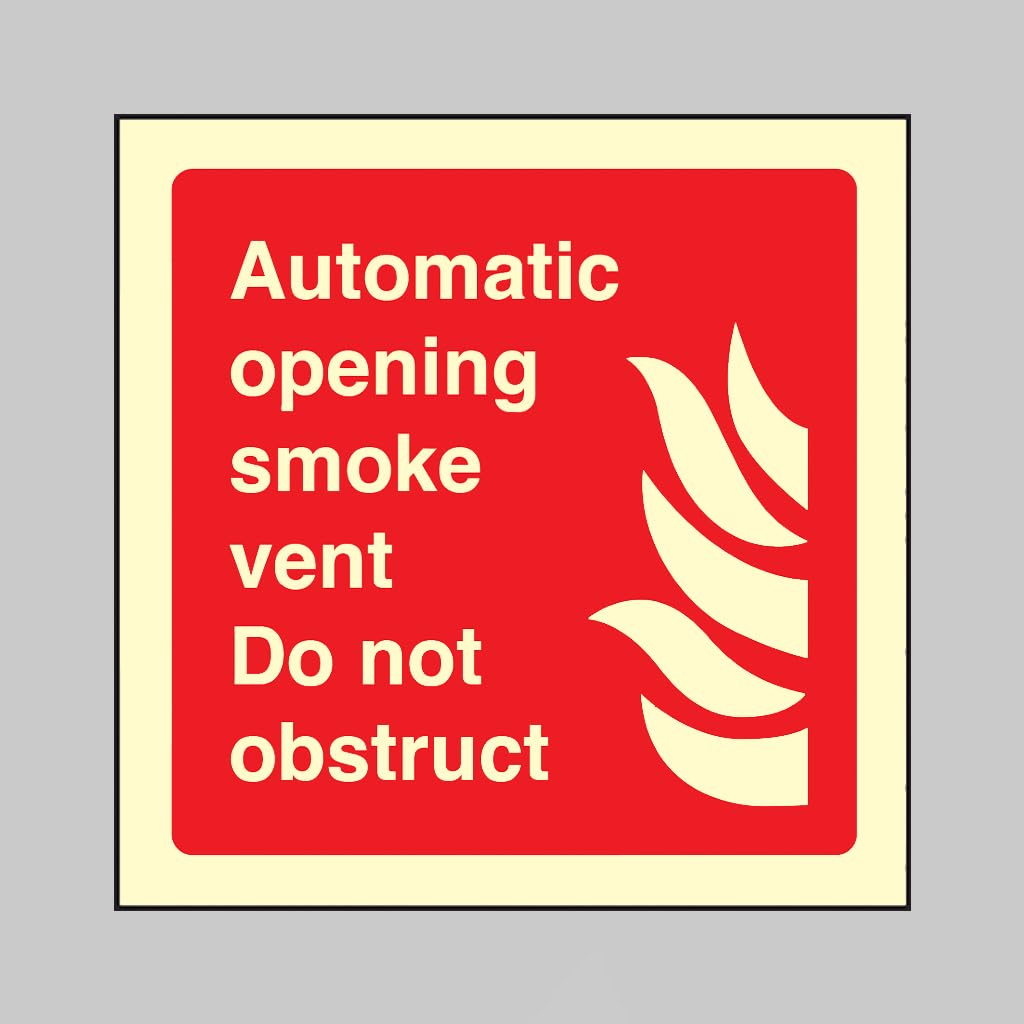 Automatic opening smoke vent Do not obstruct (glow in the dark rigid pvc sign) - size: 150x150mm (Caledonia Signs - SKU: 31115C)