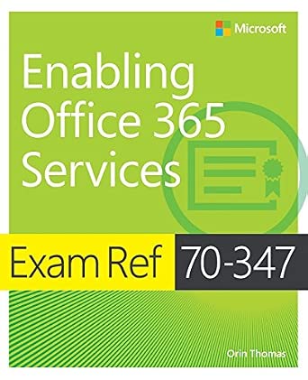 Exam Ref 70-347 Enabling Office 365 Services book cover
