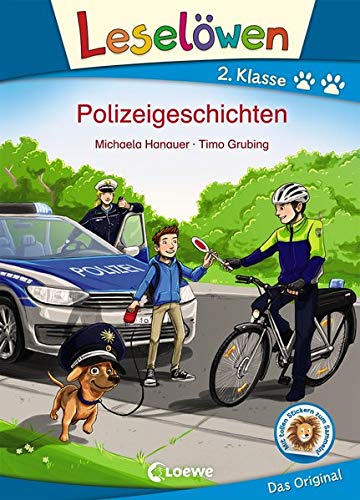Leselöwen 2. Klasse - Polizeigeschichten: Erstlesebuch für Kinder ab 7 Jahre Leselöwen 2. Klasse - Polizeigeschichten: Erstlesebuch für Kinder ab 7 Jahre