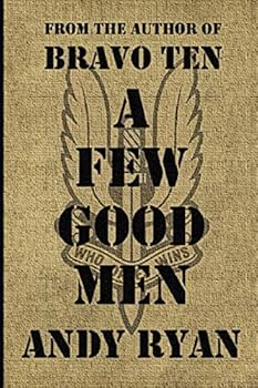Paperback A Few Good Men: Special Forces war on terror against ISIS (They Who Dared) Book
