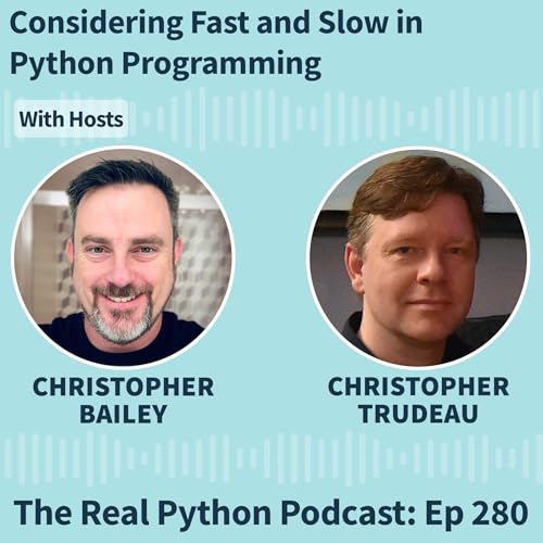Considering Fast and Slow in Python Programming