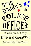 Your Daddy's a Police Officer