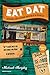 Eat Dat New Orleans: A Guide to the Unique Food Culture of the Crescent City (Up-Dat'd Edition)