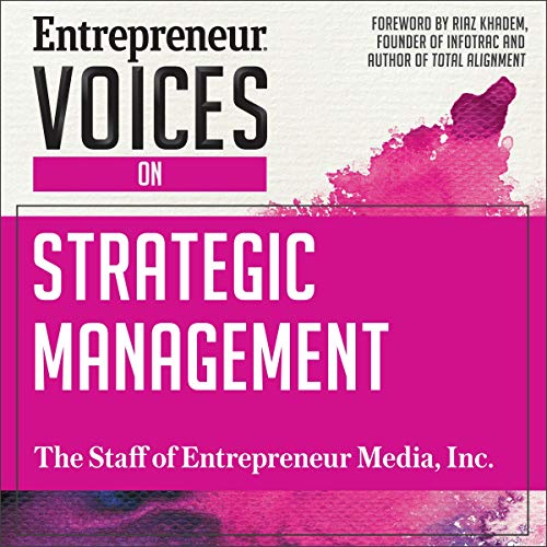 Entrepreneur Voices on Strategic Management by The Staff of Entrepreneur Media Inc., Riaz Khadem - foreword episode artwork