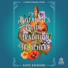 A Botanist&rsquo;s Guide to Tradition and Treachery Titelbild