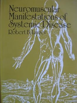 Hardcover Neuromuscular Manifestations of Systemic Disease (Contemporary Neurology Series) Book